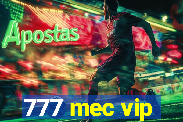 777 mec vip